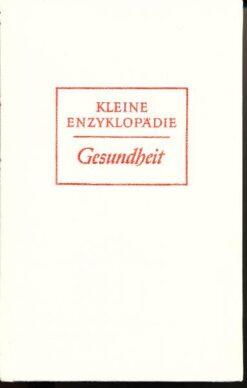 Gesundheit – Kleine Enzyklopädie