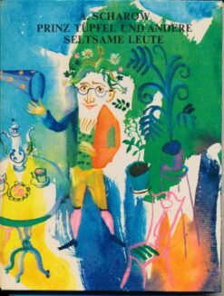 Prinz Tüpfel und andere seltsame Leute