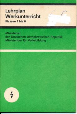 Lehrplan Werkunterricht Klasse 1 bis 6