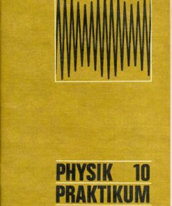 Physik  Praktikum Klasse 10