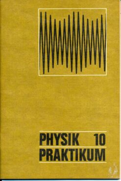 Physik  Praktikum Klasse 10