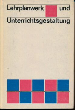 Lehrplanwerk und Unterrichtsgestaltung
