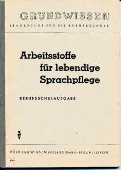 Arbeitsstoffe für lebendige Sprachpflege