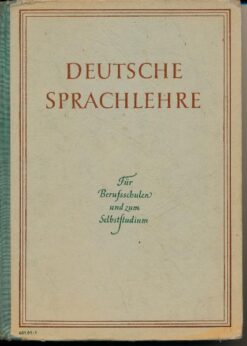 Deutsche Sprachlehre für Berufsschulen und zum Selbststudium