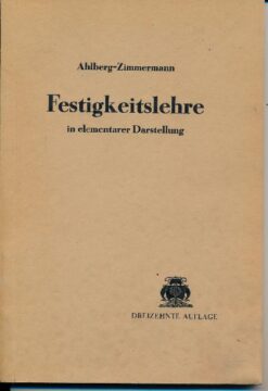 Festigkeitslehre in elementarer Darstellung