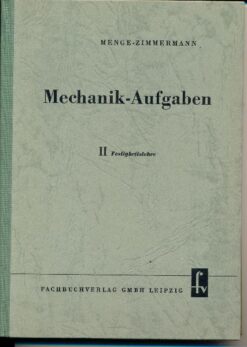 Mechanik-Aufgaben aus der Maschinentechnik  II.Teil
