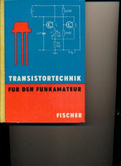 Transistortechnik für den Funkamateur