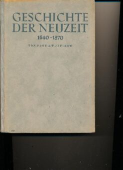 Geschichte der Neuzeit 1640 – 1870