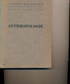 Lehrbuch der Biologie – Anthropologie  11.Schuljahr