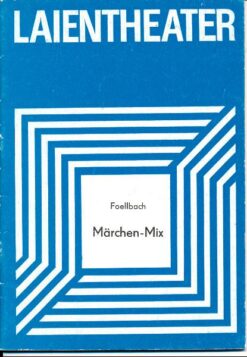 Märchen-Mix  Laientheater