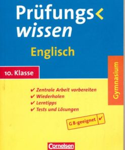 Prüfungswissen Englisch  10.Klasse Gymnasium