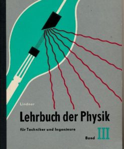 Lehrbuch der Physik für Techniker und Ingenieure  Band III