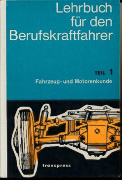 Lehrbuch für den Berufskraftfahrer  Teil 1