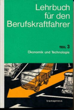 Lehrbuch für den Berufskraftfahrer  Teil 3