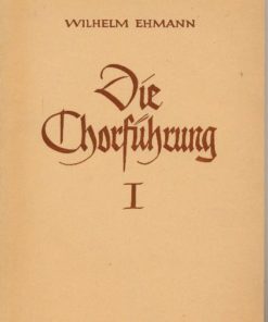 Die Chorführung I