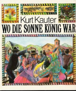 Wo die Sonne König war