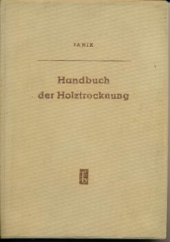 Handbuch der Holztrocknung