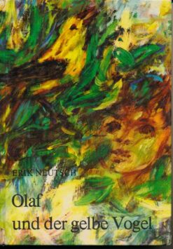 Olaf und der gelbe Vogel