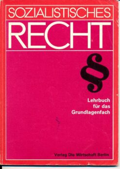 Sozialistisches Recht ? Lehrbuch für das Grundlagenfach