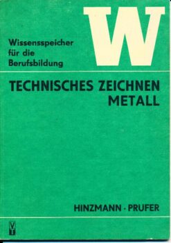 Technisches Zeichnen Metall