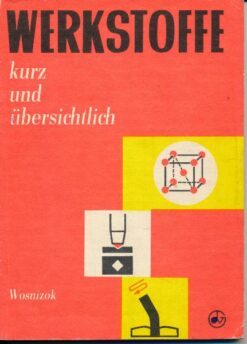 Werkstoffe – kurz und übersichtlich
