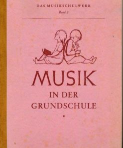 Musik in der Grundschule  1.bis 4.Schuljahr