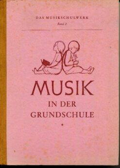 Musik in der Grundschule  1.bis 4.Schuljahr