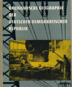 Ökonomische Geographie der DDR – Lehrbuch der Erdkunde  Teil II