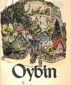 Oybin – Berg und Dorf in sieben Jahrhunderten