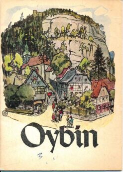 Oybin – Berg und Dorf in sieben Jahrhunderten