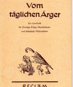 Vom täglichen Ärger