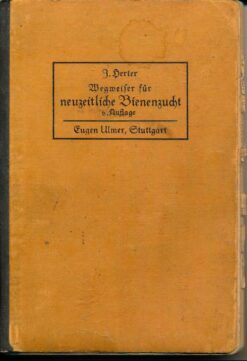 Wegweiser für neuzeitliche Bienenzucht