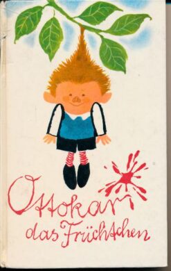 Ottokar , das Früchtchen