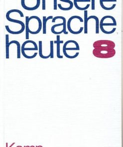 Unsere Sprache heute  8.Schuljahr