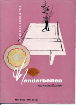 Handarbeiten mit neuen Mustern