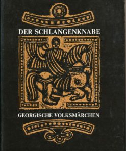 Der Schlangenknabe – Georgische Volksmärchen