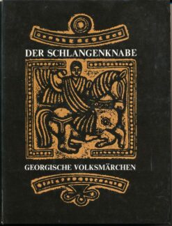 Der Schlangenknabe – Georgische Volksmärchen