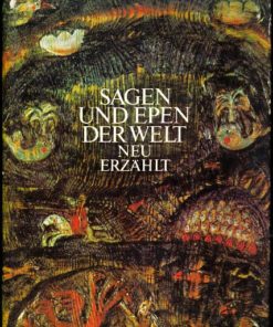 Sagen und Epen der Welt – neu erzählt