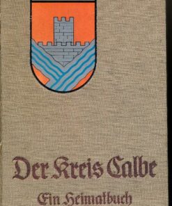 Der Kreis Calbe – Ein Heimatbuch