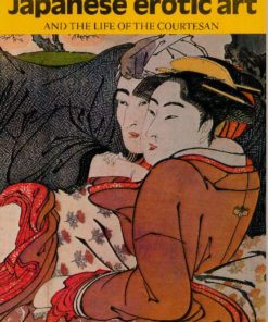 Japanese erotic art and the life of the courtesan