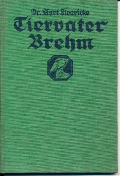 Tiervater Brehm – Seine Forschungsreisen