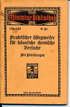 Praktischer Wegweiser für häusliche chemische Versuche