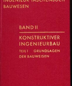 Konstruktiver Ingenieurbau  Band II  Teil 1