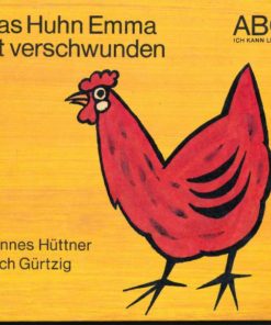 Das Huhn Emma ist verschwunden