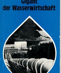 Ostharztalsperren – Gigant der Wasserwirtschaft