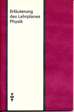 Erläuterungen des Lehrplanes Physik