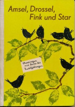 Amsel, Drossel, Fink und Star