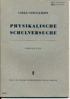 Physikalische Schulversuche  Vierter Teil