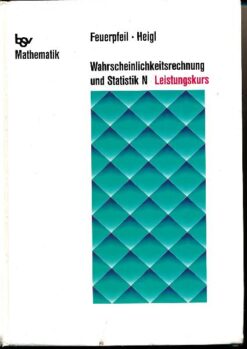 Wahrscheinlichkeitsrechnung und Statistik N / Leistungskurs