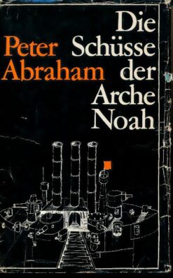 Die Schüsse der Arche Noah oder Die Irrtümer und Irrfahrten meines Freundes Wensloff